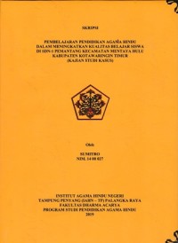 Image of Pembelajaran pendidikan Agama Hindu dalam meningkatkan kualitas belajar siswa di SDN-1 Pematang Kec.Mentaya Hulu Kab.Kotim ( Kajian Studi Kasus )