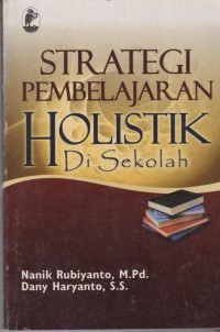 Image of Strategi Pembelajaran Holistik Di Sekolah