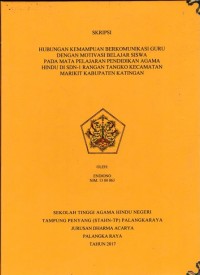 Image of Hubungan Kemampuan berkomunikasi guru dengan motivasi belajar siswa pada mata pelajarn pendidikan Agama Hindu di SDN-1 Rangan Tanggo Kecamatan Marikit Kabupaten Katingan