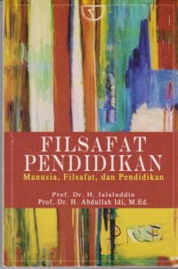 Image of Filsafat Pendidikan Manusia, Filsafat, dan Pendidikan