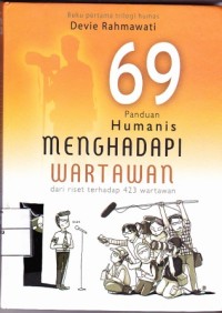 Image of 69 panduan Humanis menghadapi wartawan