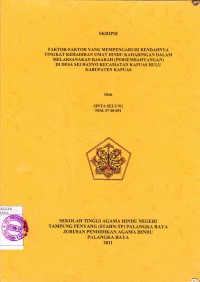 Image of Faktor-Faktor Yang Mempengaruhi Rendah Tingkat Kehadiran Umat Hindu Kaharingan Dalam Melaksanakan Basarah ( Persembahyangan ) Di Desa Sei Hanyo Kecamatan Kapuasd Hulu Kabupeten Kapuas