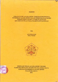 Image of Peranan Guru Agama Hindu Terhadap Pentingnya Pendidikan Agama Hindu Dalam Perkembangan Budhi Pekerti Siswa Di SDN-1 Tumbang Banjang Kecamatan Pulau Malan Kabupaten Katingan