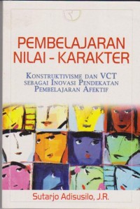 Image of Pembelajaran Nilai - Karakter Konstruktivisme dan VCT Pembelajaran Afektif