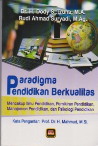 Image of Paradigma Pendidikan Berkualitas  Mencakup Ilmu Pendidikan Pemikiran Pendidikan Manajemen Pendidikan ,dan Psikologi Pendidikan
