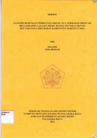 Image of Analisis Hubungan Perhatian Orang Tua Terhadap Prestasi Belajar Siswa Hindu di SMA Mufakat Bana Kecamatan Lahei Barat Kabupaten Barito Utara