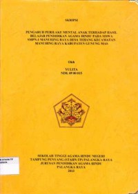 Image of Pengaruh Perilaku Mental Anak Terhadap Hasil Belajar Pendidikan Agama Hindu Pada Siswa SMPN-1 Manuhing Raya Kecamatan Manuhing Raya Kabupaten Gunung Mas
