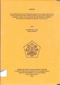 Image of Analisis Penggunaan Metode Diskusi dan Kerja Kelompok untuk Meningkatkan Prestasi Siswa dalam Pelaksanaan Pembelajaran Agama Hindu di SMP Negeri-1 Marikit Kecamatan Marikit Kabupaten Katingan