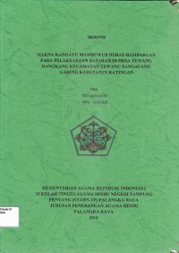Image of Makna Kandayu Mambuwur Behas Hambaruan Pada Pelaksanaan Basarah Di Desa Tewang Rangkang Kecamatan Tewang Sangalang Garing Kabupaten Katingan
