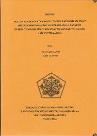 Image of Faktor Penyebab Kurangnya Tingkat Kehadiran Umat Hindu Kaharingan Dalam Pelaksanaan Basarah Di Desa Tumbang Bukoi Kecamatan Mandau Talawang Kabupaten Kapuas