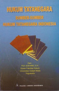 Image of Hukum Tatanegara Sumber-sumber Hukum Tatanegara Indonesia
