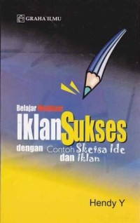 Image of Belajar Membuat Iklan Sukses Dengan Contoh Sketsa Ide Dan Iklan