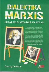 Image of Dialektika Marxis Sejarah & kesadaran Kelas