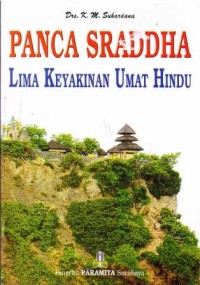 Image of PANCA SRADDHA Lima Keyakinan Umat HIndu