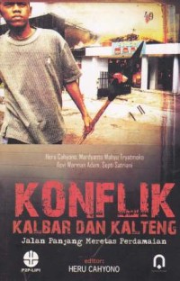 Image of Konflik Kalbar Dan Kalteng - Jalan Panjang Meretas Perdamaian