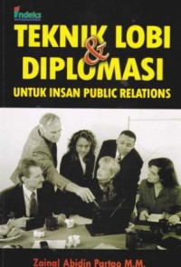 Image of Teknik Lobi & Diplomasi Untuk Insan Public Relations