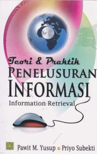 Image of Teori & Praktik Penulusuran Informasi (Information Retrieval)