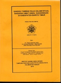 Image of Sangku Tambak Raja dalam Ritual Basarah umat Hindu Kaharingan di Kabupaten Barito Timur