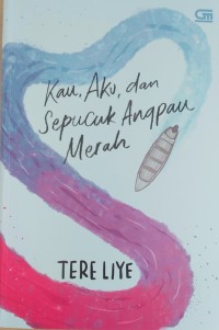 Image of Kau, aku, dan sepucuk angpau merah ( Ed. 1, cet. 19)