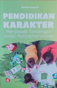 Image of Pendidikan karakter â€“ menjawab tantangan krisis multidimensional