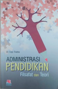 Image of Administrasi pendidikan - filsafat dan teori