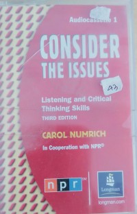 Image of Consider the issues â€“ listening and critical thinking skills â€“ audiocassette 1
