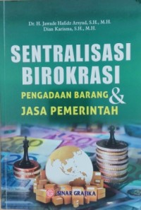 Image of Sentralisasi birokrasi pengadaan barang & jasa pemerintah