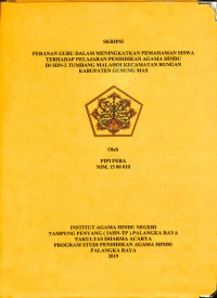 Image of Peranan Guru dalam Meningkatkan Pemahaman Siswa terhadap Pelajaran Pendidikan Agama Hindu Di SDN-2 Tumbang Malahoi Kecamatan Rungan Kabupaten Gunung Mas