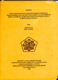 Image of Pengaruh Penerapan Metode Diskusi Terhadap Prestasi Siswa Dalam Mata Pelajaran Agama Hindu Di SMPN-4 Tumbang Mahup Kecamatan Katingan Hulu Kabupaten Katingan