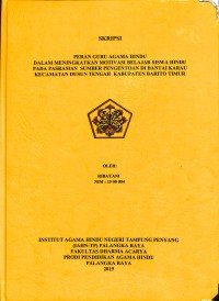 Image of Peran Guru Agama Hindu Dalam Meningkatkan Motivasi Belajar Siswa Hindu Pada Pasraman Sumber Pengentoan Di Bantai Karau Kecamatan Dusun Tengah Kabupaten Barito Timur