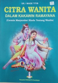 Image of Citra Wanita dalam Kakawin Ramayana (cermin masyarakat Hindu tentang Wanita)