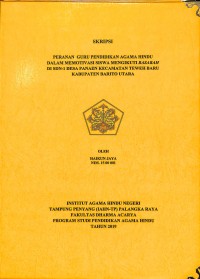 Image of Peranan Guru Pendidikan Agama Hindu Dalam Memotivasi Siswa Mengikuti Basarah Di SDN-1 Desa Panaen Kecamatan Teweh Baru Kabupaten Barito Utara