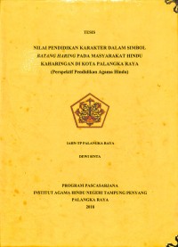 Image of Nilai Pendidikan Karakter Dalam Simbol Batang Garing Pada Masyarakat Hindu Kaharingan Di Kota Palangka Raya ( Perspektif Pendidikan Agama Hindu )