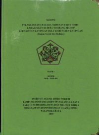 Image of Pelaksanaan Upacara Nahunan Umat Hindu Kaharingan Di Desa Tumbang Mahop Kecamatan Katingan Hulu Kabupaten Katingan ( Kajian Sosial Dan Budaya )