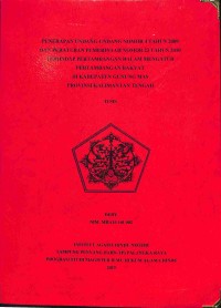 Image of Penerapan Undang-Undang Nomor 4 Tahun 2009 Dan Peraturan Pemerintah Nomor 23 Tahun 2010 Terhadap Pertambangan Dalam Mengatur Pertambang Rakyat Di Kabupaten Gunung Mas Provinsi Kalimantan Tengah