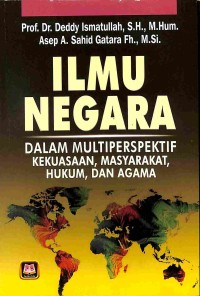 Image of Ilmu Negara dalam Multiperspektif Kekuasaan, Masyarakat,Hukum, Dan Negara