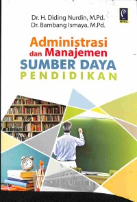 Image of Administrasi dan Manajemen Sumber Daya Pendidikan