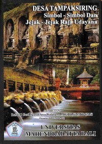 Image of Desa Tapaksiring Simbol-Simbol Dan Jejak - Jejak Raja Udayana