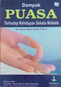 Image of Dampak puasa terhadap kehidupan sekala niskala â€“ inti ajaran agama adalah praktek