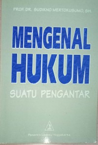 Image of Mengenal hukum - suatu pengantar