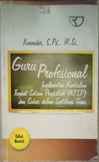 Image of Guru profesional â€“ implementasi kurikulum tingkat satuan pendidikan (KTSP) dan sukses dalam sertifikasi guru