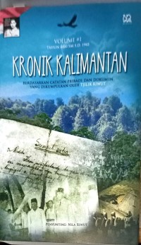 Image of Kronik Kalimantan â€“ berdasarkan catatan pribadi dan dokumen yang dikumpulkan oleh Tjilik Riwut  (volume #1 tahun 8000  s.d 1945)