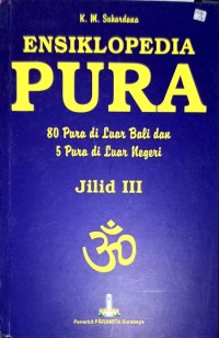 Image of Ensiklopedia pura â€“ 80 pura di luar Bali dan 5 pura di luar negeri