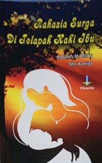 Image of Rahasia Surga di Telapak Kaki Ibu