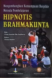 Image of Mengembangkan Kemampuan Berpikir Metode Pembelajaran Hipnotis Brahmakunta