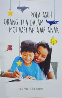Image of Pola asuh orang tua dalam motivasi belajar anak