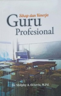 Image of Sikap dan kinerja guru profesional