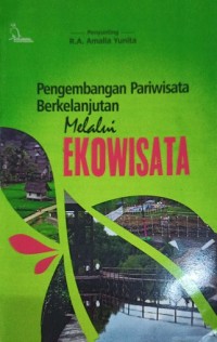Image of Pengembangan Pariwisata Berkelanjutan Melalui Ekowisata