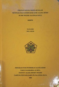 Image of Peranan Kepala Sekolah Dalam meningkatkan Kompetensi Guru Agama Hindu di SMP Negeri 3 Katingan Hulu
