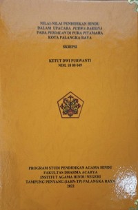 Image of Nilai-nilai Pendidikan Agama Hindu Dalam Upacara Purwa Daksina Pada piodalan di Pura Pitamaha Kota Palangkaraya